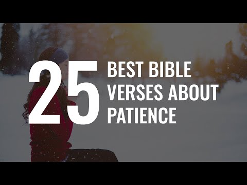 25 Best Bible Verses about Patience and Perseverance