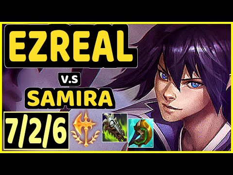 EZREAL vs SAMIRA - 7/2/6 KDA BOTTOM ADC GAMEPLAY - EUW Ranked MASTER