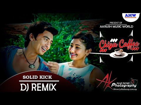 Chiya Coffee Dj || Nai Nabhannu La 4 || Nepali Love Dj remix || Aarush Music World