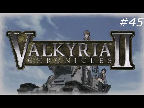 Valkyria Chronicles 2 - #45 - Beginning of June - Escort to the Ruins