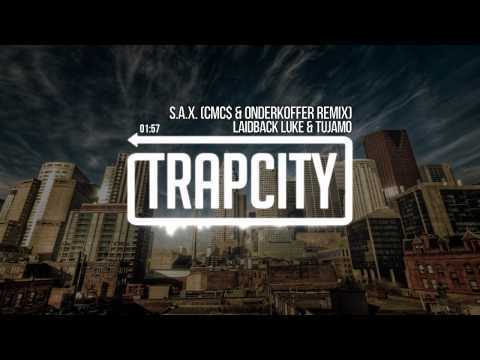 Laidback Luke & Tujamo - S.A.X. (CMC$ & Onderkoffer Remix)