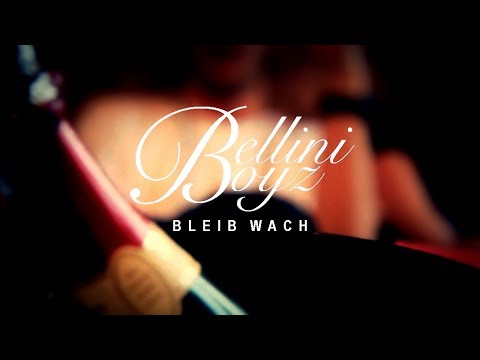 BELLINI BOYZ - BLEIB WACH (PROD. VON KD SUPIER & WOLLE BEATS)
