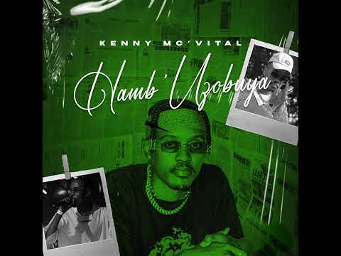 Hamb'uzobuya - Kenny Mc'Vital ( Siwelele Anthem )