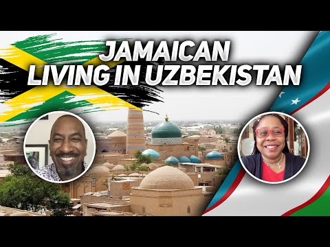 What's It Like Being a Jamaican Living in Uzbekistan?