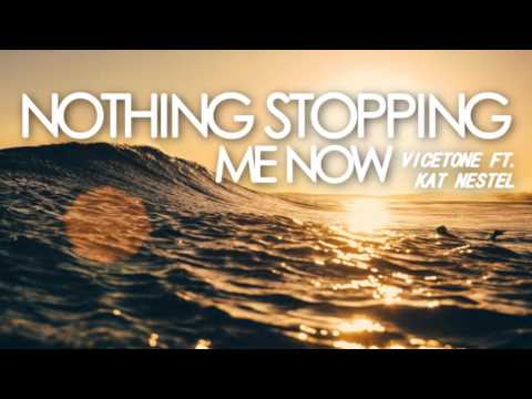 Vicetone Ft. Kat Nestel | Nothing Stopping Me Now