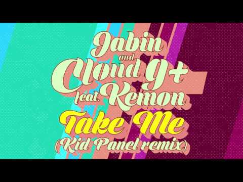 Cloud 9+ X peterjabin ft. Mc Kemon - Take Me (Kid Panel remix)