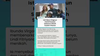 Sempat Dirahasiakan, Ibunda Virgoun Benarkan Lindi Fitriyana Hamil Duluan sebelum Nikah