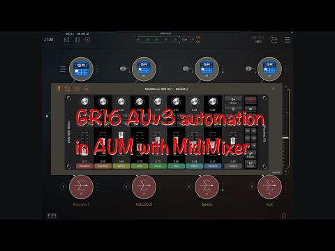 GR16 AU automation in AUM by MidiMixer