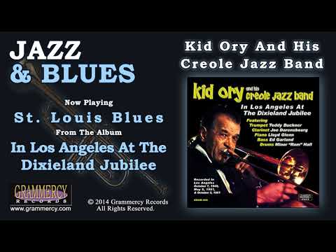 Kid Ory And His Creole Jazz Band - St. Louis Blues