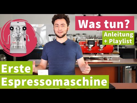 Erste Espressomaschine - was tun? | Anleitung + Playlist
