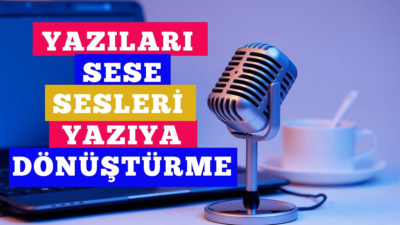Yazıları Sese ve Sesleri Yazıya Dönüştürün, Kaydedin, Düzenleyin