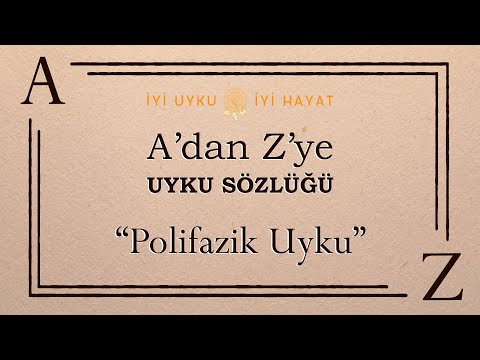 Polifazik Uyku | Çok fazla değil çok fazlı uyku
