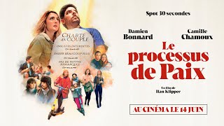 Le Processus de paix | Spot de 30 secondes