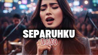 Download lagu Nano – Separuhku (AI Cover Ledies Voice) | Versi Pop  mp3