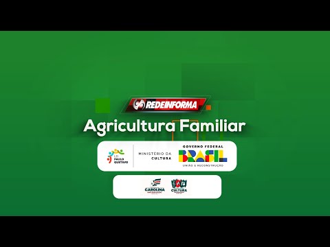 Documentário da Lei Paulo Gustavo, com destaque da Agricultura Familiar em Carolina!