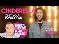 Musical Theatre Coach Reacts | CINDERELLA | Only You, Lonely You - Andrew Lloyd Webber