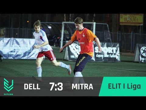 DELL 7:3 MITRA - ELIT I Liga [WIOSNA 2018]