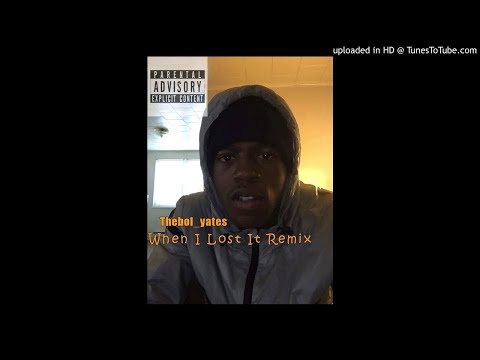 TheBol Yates - When I Lost It Remix
