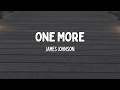 One More - James Johnson (Lyrics) | Country Hits