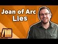 Joan of Arc - Lies - Extra History