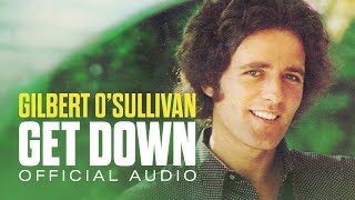 Gilbert O'Sullivan - Get Down