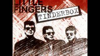 Stiff Little Fingers - You Never Hear The One That Hits You