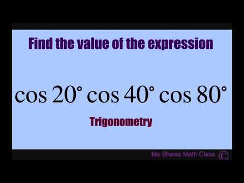 Find the value of expression cos 20 cos 40 cos 80. Product to Sum Formula. Trigonometry