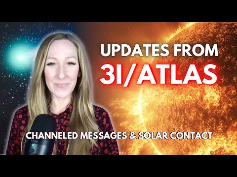 3i/atlas Communicates with the Sun ☀️ Star Family Contact and Visitation Awakens 🛸 Time to Choose