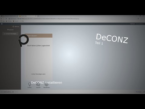 Teil 1: DeCONZ installieren, Firmware updaten, Grundeinstellungen und ein Rundgang durch Phoscon
