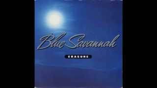 Erasure - Blue Savannah (Remix)