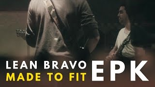 Lean Bravo - Made to Fit EPK