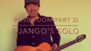 âauRose Roomâau Django Reinhardtâaos Iconic Solo Analysis/Breakdown for Gypsy Jazz Guitar(Lesson/Tutorial)