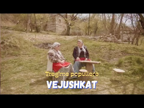Tregime Popullore | Vejushkat Pjesa 2 ( thashethemet e grave te Katunit )