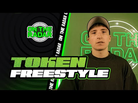 The Token "On The Radar" Freestyle
