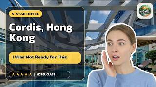 Cordis, Hong Kong - I Was Not Ready for This | Mong Kok, Hong Kong SAR, China⭐