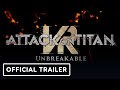 Attack on Titan: Unbreakable VR - Official Reveal Trailer | Upload VR Showcase