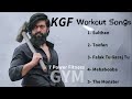 KGF Workout Songs Motivation Songs KGF Gym Motivation Songs 7 Power Fitness