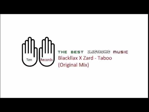 Blackllax X Zard - Taboo (Original Mix)