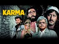 Karma 1986 Epic Revenge Action Dilip Kumar Anil Kapoor Sridevi Nutan Full Hindi Movie
