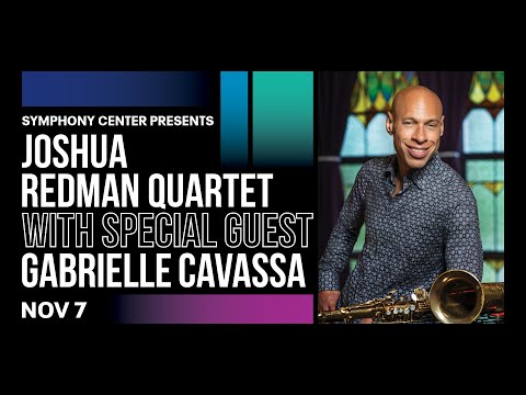 Joshua Redman Quartet with special guest Gabrielle Cavassa