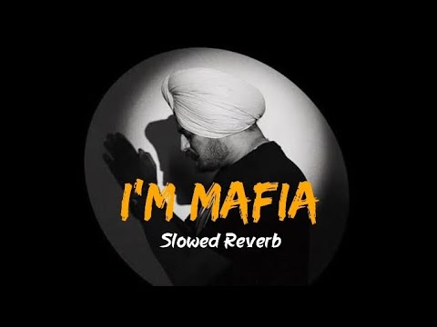 I'm Mafia - Sidhu Moose Wala | Not A Gangster I'm Mafia | Slowed Reverb | Music Vibes