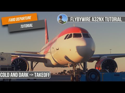 FLYBYWIRE A32NX LATEST UPDATE! | Tutorial - From Cold & Dark to Cruise! MSFS 2020