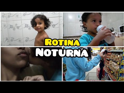 ROTINA NOTURNA COM MEU FILHO DE 2 ANOS/FOMOS AO MERCADO.