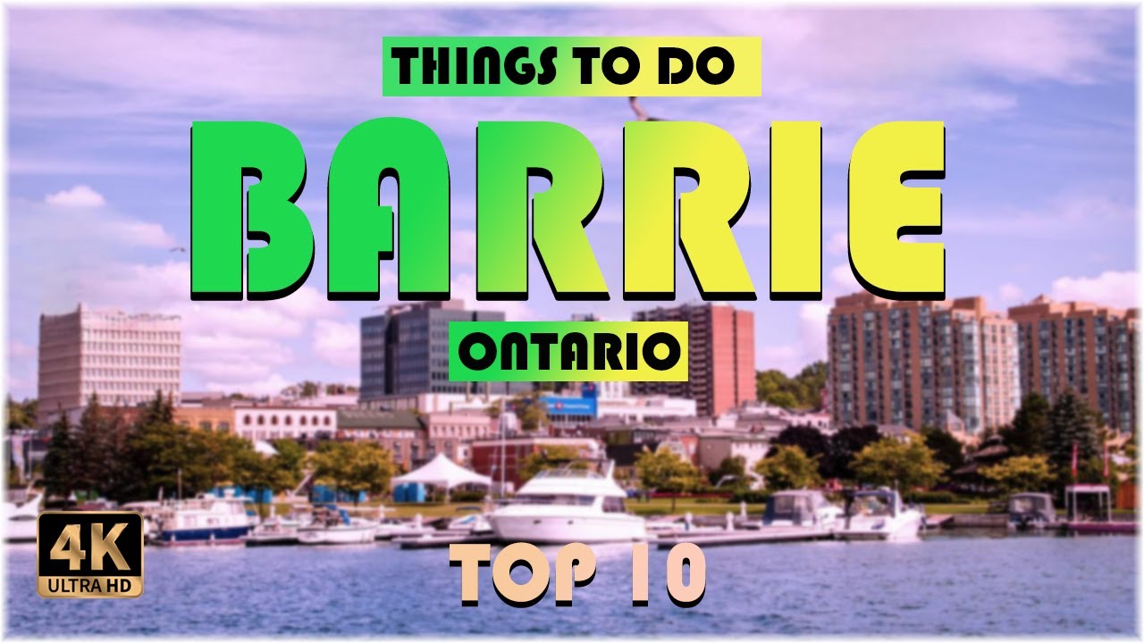 Barrie (Ontario) ᐈ Things to do | What to do | Places to See | Barrie Travel Video ☑️ 4K