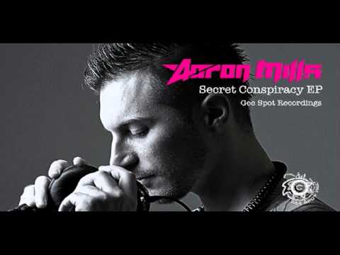 Aaron Mills - Secret Conspiracy [Gee Spot Recordings - IBIZA]