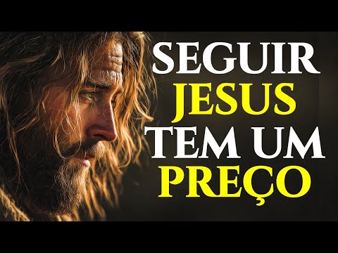 O PREÇO DE SEGUIR JESUS (POUCOS ESTÃO PRONTOS PARA ISSO) | REFLEXÃO CRISTÃ