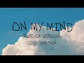 ON MY MIND Forever Version Cody Simpson