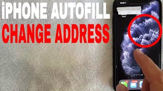 ✅  How To Change Autofill iPhone Address 🔴