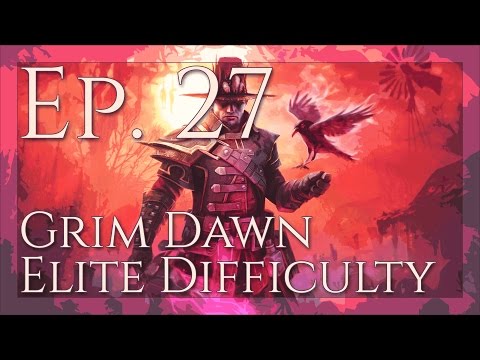 Grim Dawn Elite Gameplay // Ep. 27 - "The Necropolis"