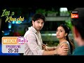 Virat ने किया Anvita को Protect Weekly ReLIV Itti Si Khushi Episodes 25 30
